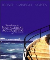 Introduction to Managerial Accounting - Brewer, Peter C.; Palm, William J.; Noreen, Eric W.
