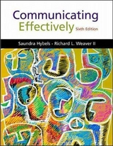 Communicating Effectively - Hybels, Saundra; Weaver, Richard L.; WeaverII