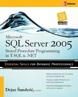Microsoft SQL Server 2005 Stored Procedure Programming in T-SQL & .NET - Sunderic, Dejan