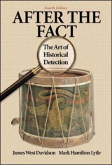 After the Fact: The Art of Historical Detection Combined - Davidson, James West; Lytle, Mark