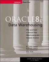 Oracle8i Data Warehousing - Corey, Michael; Abbey, Michael; Abramson, Ian; Taub, Ben
