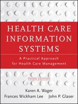 Health Care Information Systems - Karen A. Wager, Frances W. Lee, John P. Glaser