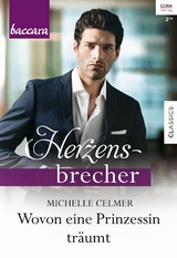 Wovon eine Prinzessin tr&auml;umt - Michelle Celmer
