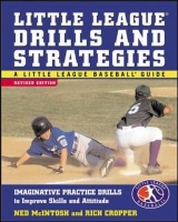 Little League Drills and Strategies - McIntosh, Ned; Cropper, Rich