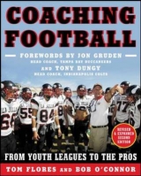 Coaching Football - Flores, Tom; O'Connor, Bob