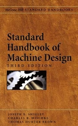 Standard Handbook of Machine Design - Shigley, Joseph; Mischke, Charles; Brown, Thomas