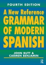 A New Reference Grammar of Modern Spanish, 4th edition - Butt, John; Benjamin, Carmen