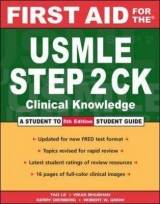 First Aid for the USMLE Step 2 CK - Le, Tao; Bhushan, Vikas