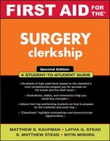 First Aid for the Surgery Clerkship - Kaufman, Matthew; Ganti, Latha; Stead, S. Matthew; Mishra, Nitin