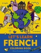 Let's Learn French Coloring Book - Pattis, Anne-Francoise