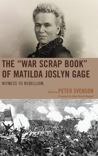 &quote;War Scrap Book&quote; of Matilda Joslyn Gage
