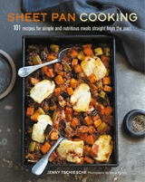 Sheet Pan Cooking -  Jenny Tschiesche