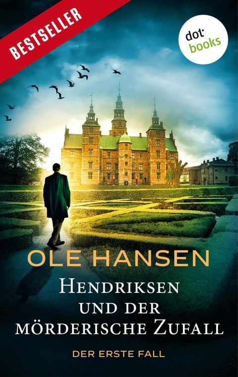 Hendriksen und der m&ouml;rderische Zufall: Der erste Fall - Ole Hansen