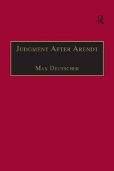 Judgment After Arendt - Max Deutscher