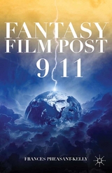 Fantasy Film Post 9/11 - F. Pheasant-Kelly