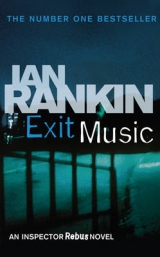 Exit Music - Rankin, Ian