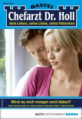 Chefarzt Dr. Holl 1851 - Katrin Kastell