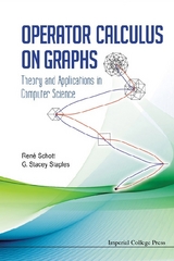 Operator Calculus On Graphs: Theory And Applications In Computer Science - George Stacey Staples, Rene Schott