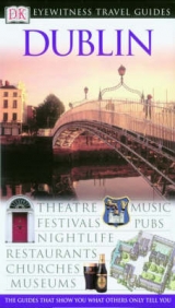 DK Eyewitness Travel Guide: Dublin - Perry, Tim