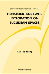 Henstock-kurzweil Integration On Euclidean Spaces - Tuo Yeong Lee
