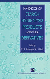Handbook of Starch Hydrolysis Products and their Derivatives - S.Z. Dziedzic, M.W. Kearsley