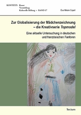 Zur Globalisierung der M&auml;dchenzeichnung - die Kreativserie Topmodel - Eva Miriam Capell