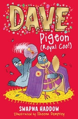 Dave Pigeon (Royal Coo!) -  Swapna Haddow