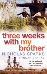 Three Weeks With My Brother - Sparks, Nicholas; Sparks, Micah