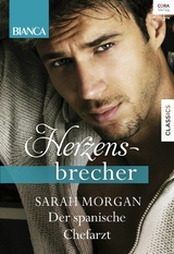 Der spanische Chefarzt - Sarah Morgan