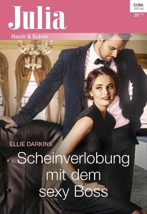 Scheinverlobung mit dem sexy Boss - Ellie Darkins