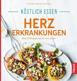 K&ouml;stlich essen Herzerkrankungen - Jochem Stockinger, Anne Iburg