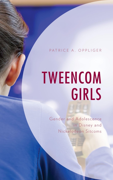 Tweencom Girls -  Patrice A. Oppliger