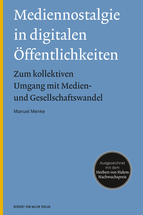 Mediennostalgie in digitalen &Ouml;ffentlichkeiten -  Manuel Menke