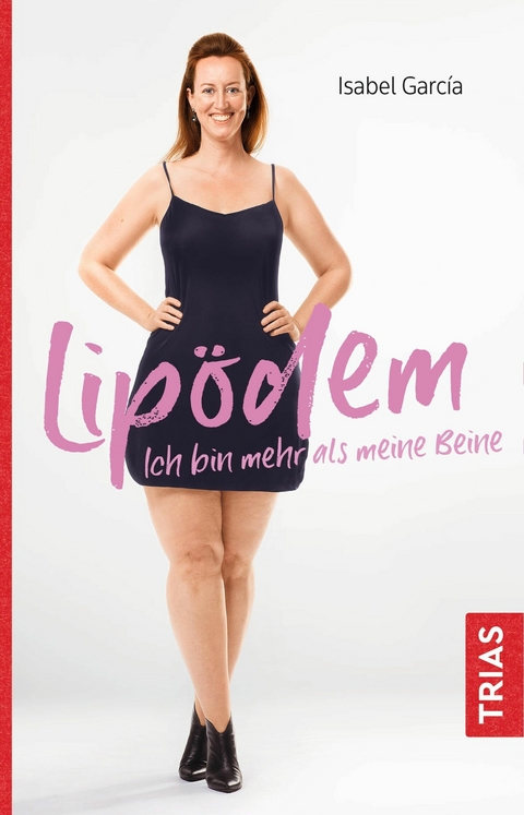 Lip&ouml;dem - Ich bin mehr als meine Beine - Isabel Garcia