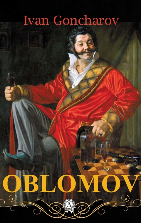 Oblomov -  Ivan Goncharov