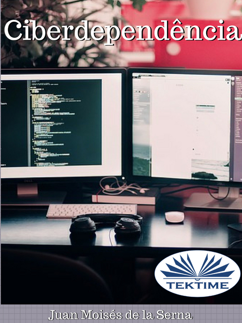 Ciberdepend&ecirc;ncia -  Juan Moises  De La Serna