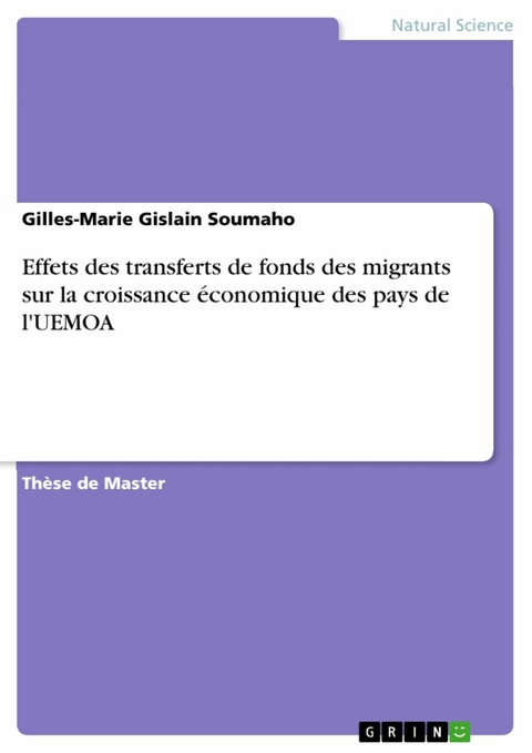 Effets des transferts de fonds des migrants sur la croissance économique des pays de l'UEMOA - Gilles-Marie Gislain Soumaho