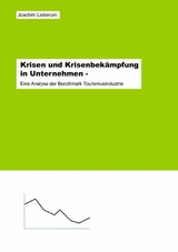 Krisen und Krisenbek&auml;mpfung in Unternehmen - - Joachim Lieberum