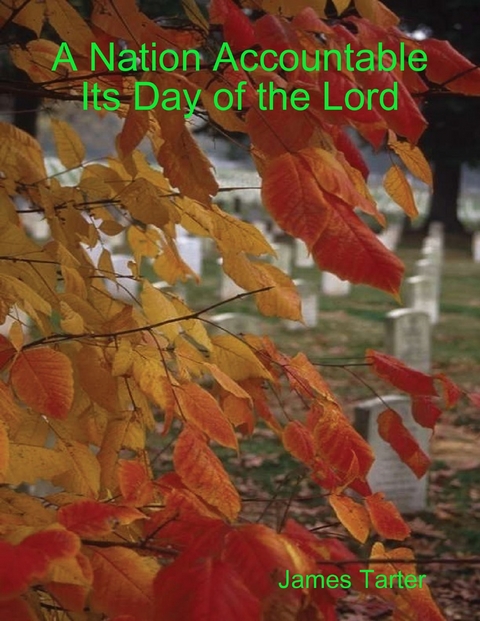 Nation Accountable     Its Day of the Lord -  James Tarter