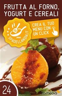 Frutta, Yogurt e Cereali