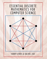 Essential Discrete Mathematics for Computer Science - Harry Lewis, Rachel Zax