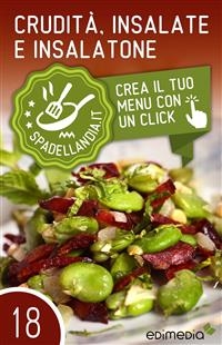 Crudità, insalate e insalatone