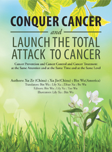 Conquer Cancer and Launch the Total Attack to Cancer - Bin Wu, Xu Ze, Xu Jie