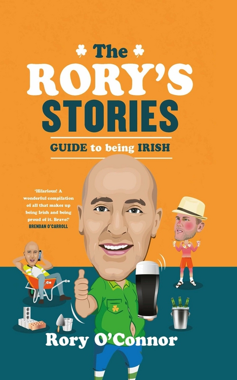 Rory's Stories Guide to Being Irish -  Rory O'Connor