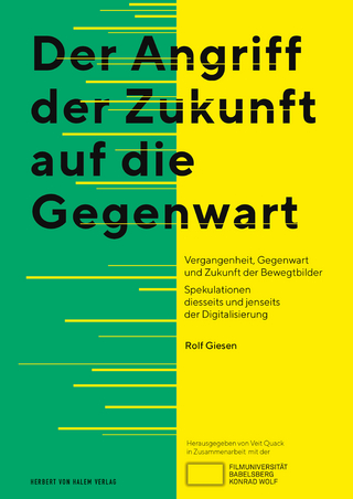 Der Angriff der Zukunft auf die Gegenwart