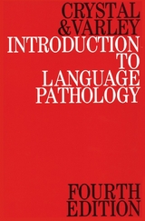 Introduction to Language Pathology -  David Crystal,  Rosemary Varley