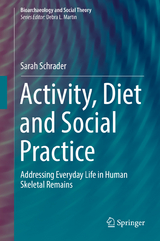 Activity, Diet and Social Practice - Sarah Schrader