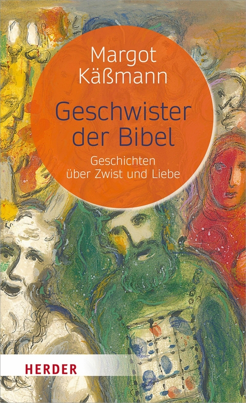 Geschwister der Bibel - Margot K&auml;&szlig;mann