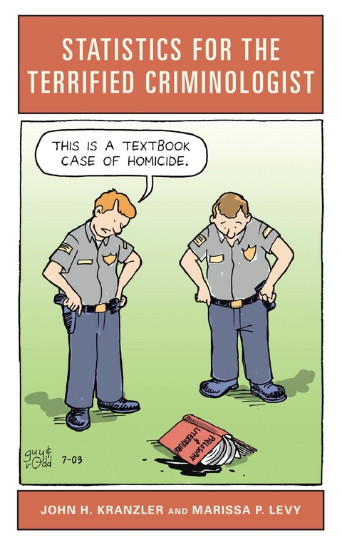 Statistics for the Terrified Criminologist -  John H. Kranzler,  Marissa P. Levy