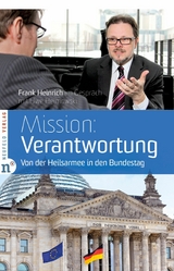 Mission: Verantwortung -  Uwe Heimowski,  Frank Heinrich